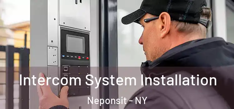 Intercom System Installation Neponsit - NY