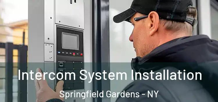  Intercom System Installation Springfield Gardens - NY