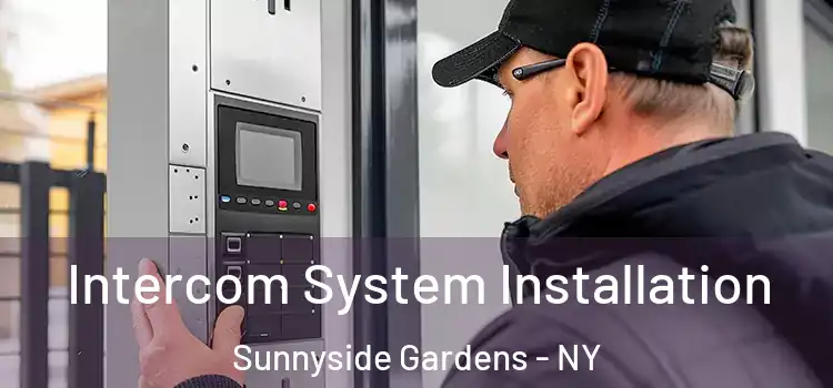  Intercom System Installation Sunnyside Gardens - NY