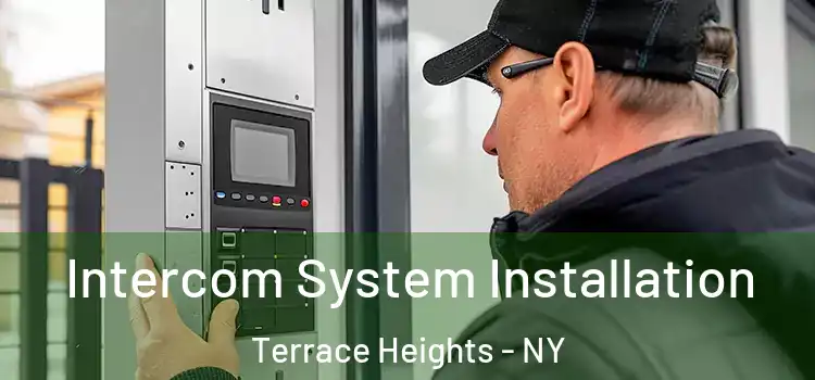 Intercom System Installation Terrace Heights - NY
