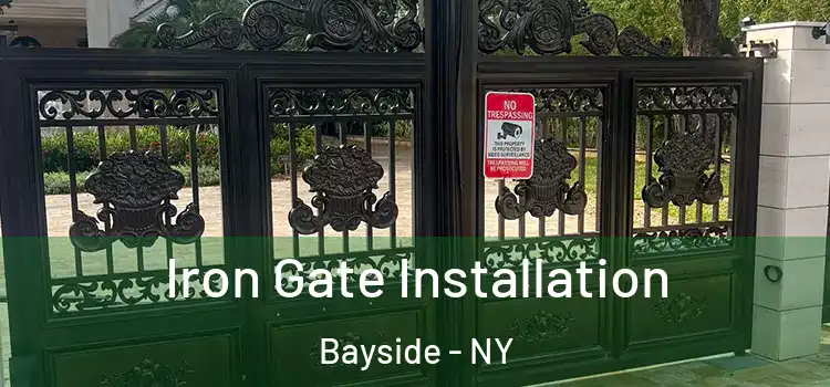  Iron Gate Installation Bayside - NY