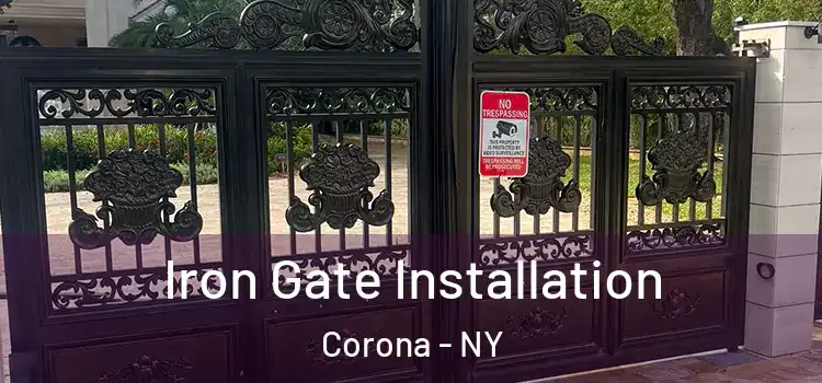 Iron Gate Installation Corona - NY