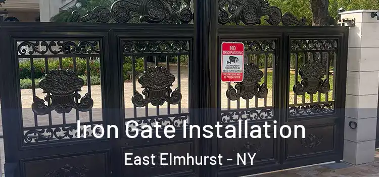 Iron Gate Installation East Elmhurst - NY