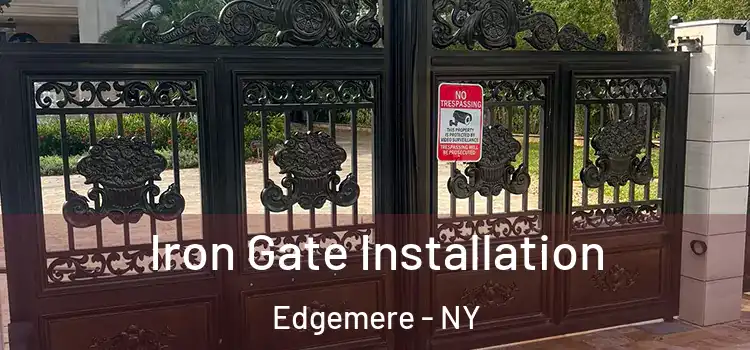  Iron Gate Installation Edgemere - NY