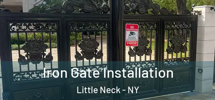  Iron Gate Installation Little Neck - NY