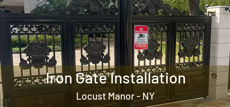 Iron Gate Installation Locust Manor - NY