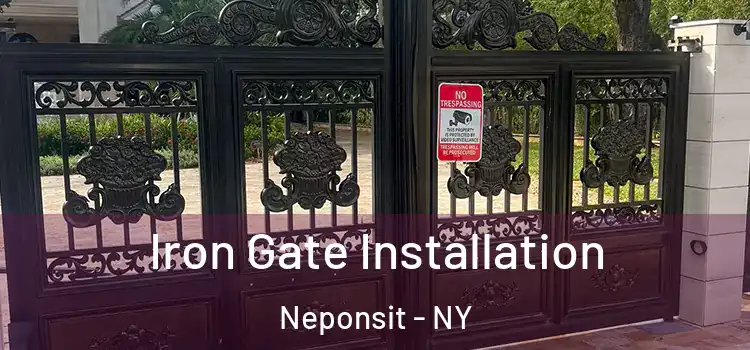 Iron Gate Installation Neponsit - NY