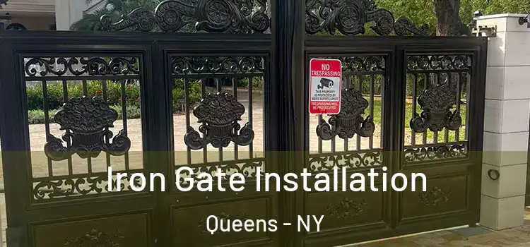 Iron Gate Installation Queens - NY