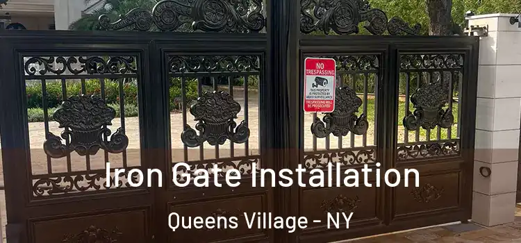 Iron Gate Installation Queens Village - NY