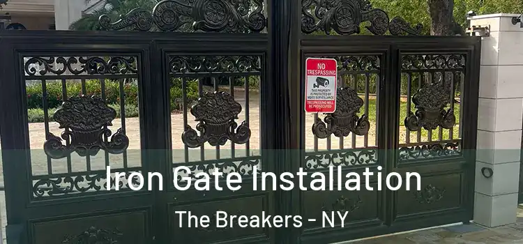  Iron Gate Installation The Breakers - NY