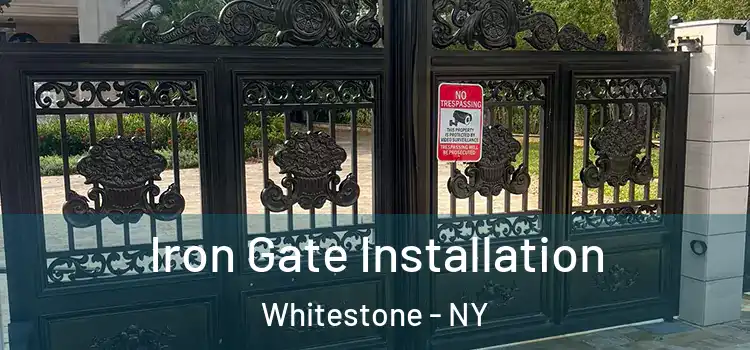  Iron Gate Installation Whitestone - NY
