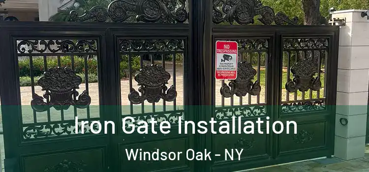 Iron Gate Installation Windsor Oak - NY