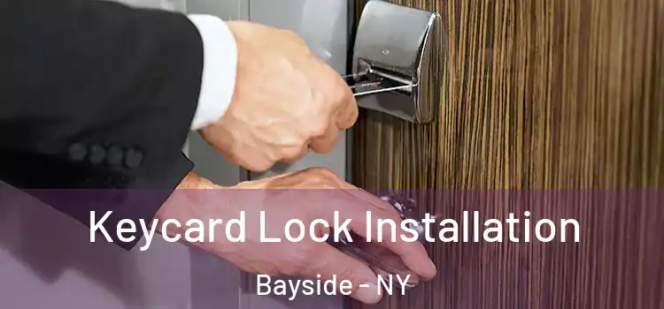  Keycard Lock Installation Bayside - NY