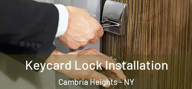 Keycard Lock Installation Cambria Heights - NY