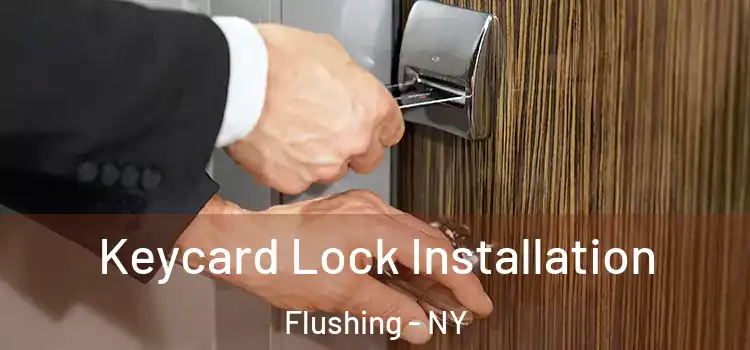  Keycard Lock Installation Flushing - NY
