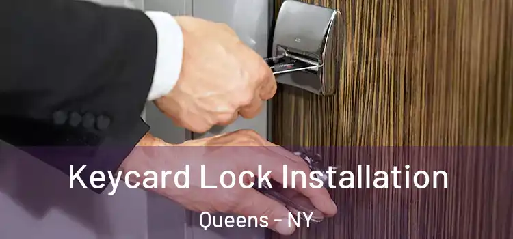Keycard Lock Installation Queens - NY