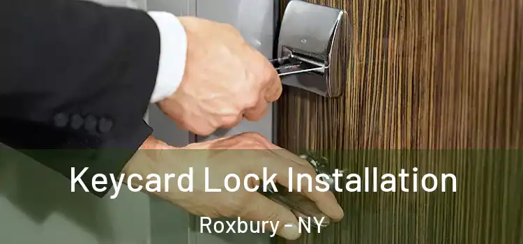 Keycard Lock Installation Roxbury - NY