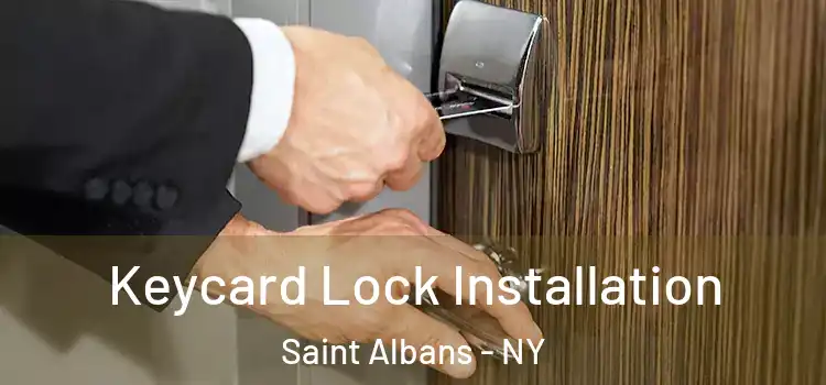 Keycard Lock Installation Saint Albans - NY