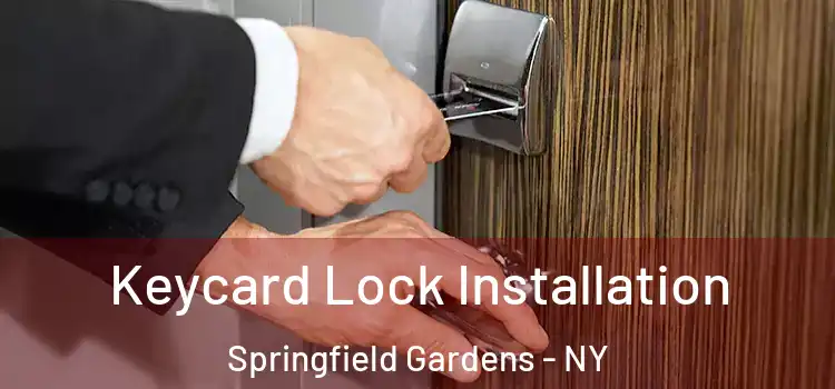 Keycard Lock Installation Springfield Gardens - NY