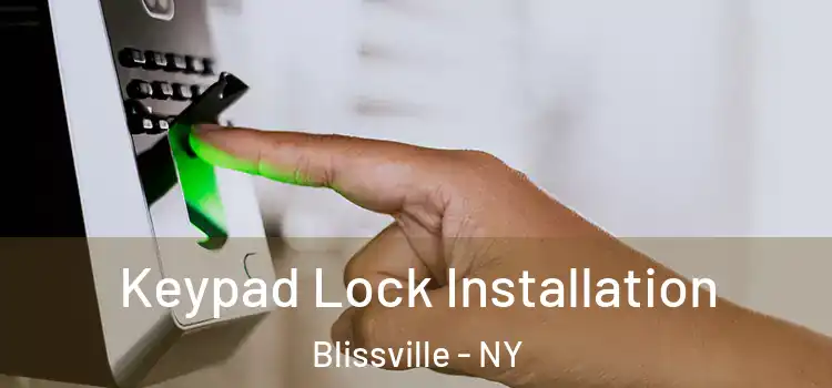 Keypad Lock Installation Blissville - NY