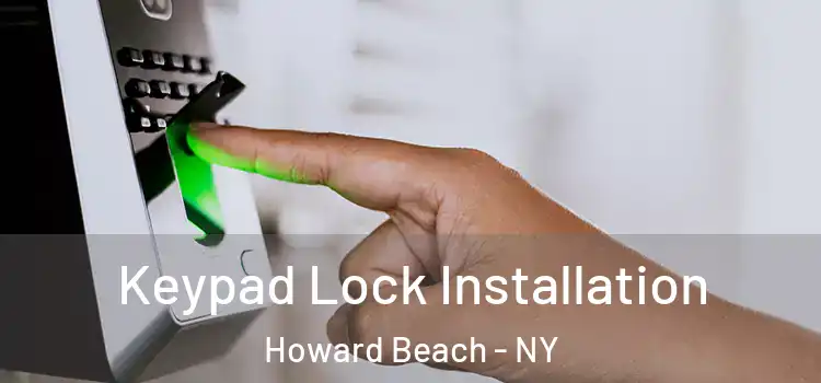  Keypad Lock Installation Howard Beach - NY