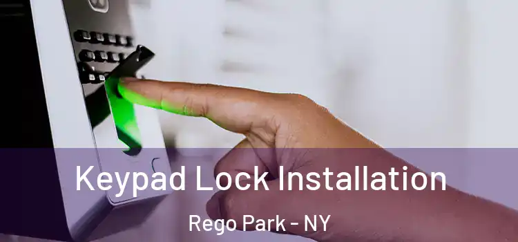 Keypad Lock Installation Rego Park - NY
