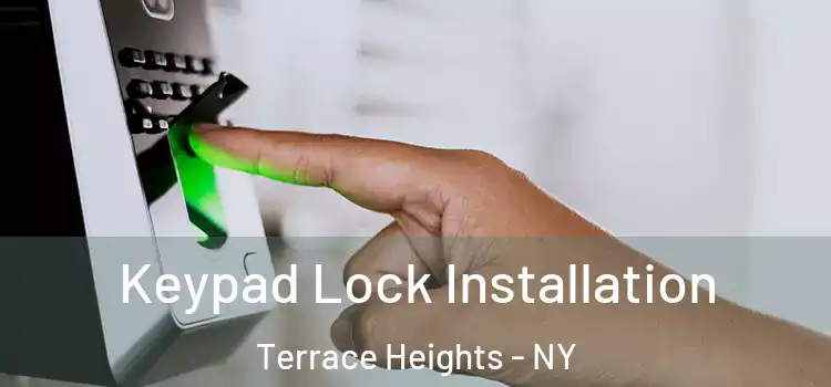 Keypad Lock Installation Terrace Heights - NY
