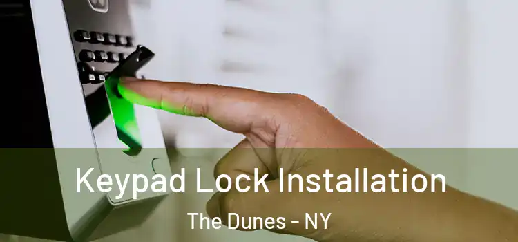  Keypad Lock Installation The Dunes - NY