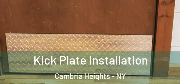 Kick Plate Installation Cambria Heights - NY