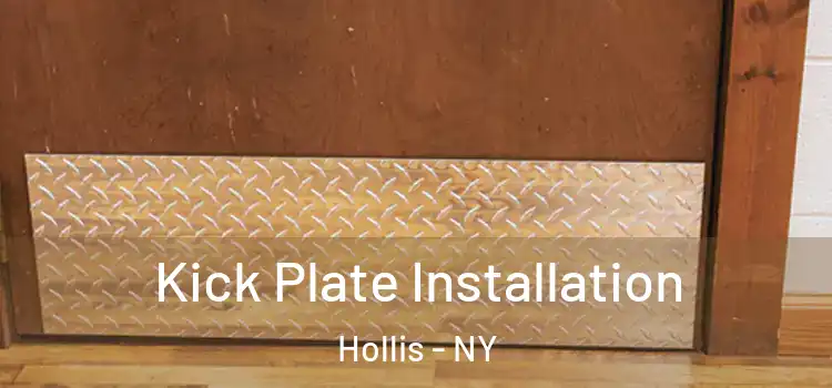  Kick Plate Installation Hollis - NY