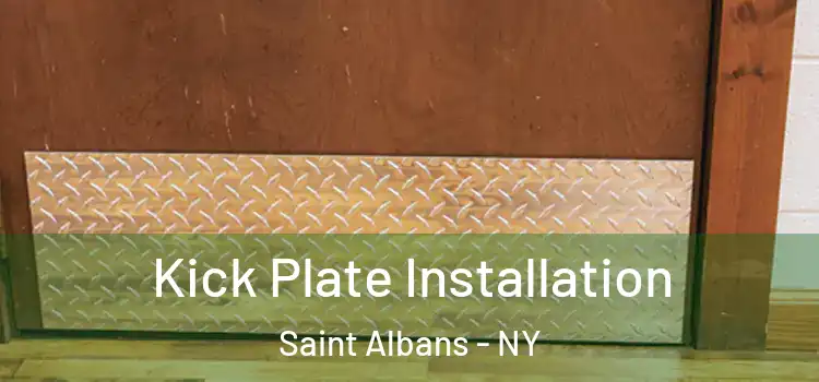 Kick Plate Installation Saint Albans - NY