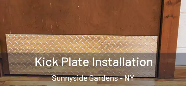 Kick Plate Installation Sunnyside Gardens - NY