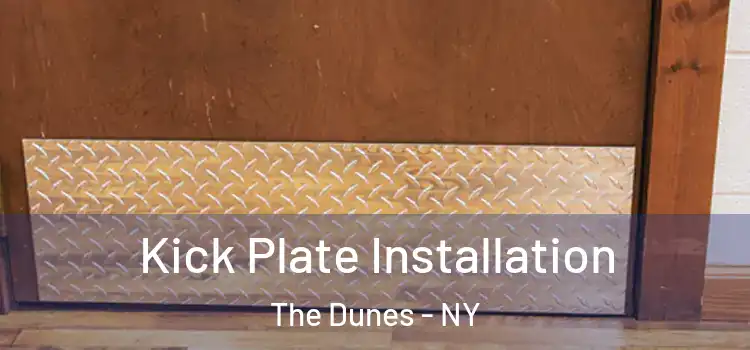 Kick Plate Installation The Dunes - NY