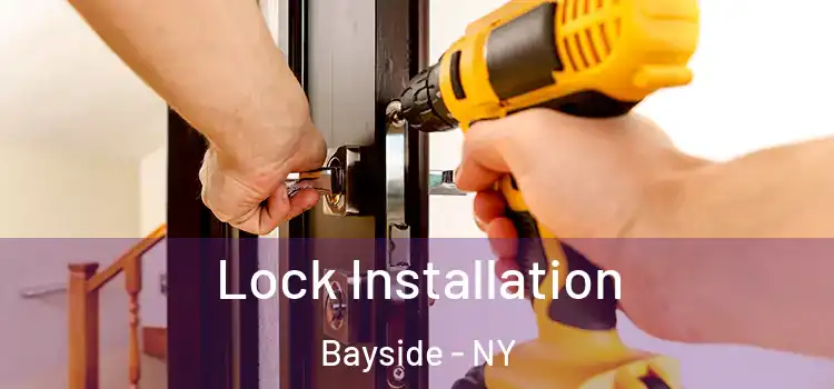  Lock Installation Bayside - NY