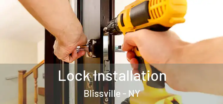  Lock Installation Blissville - NY