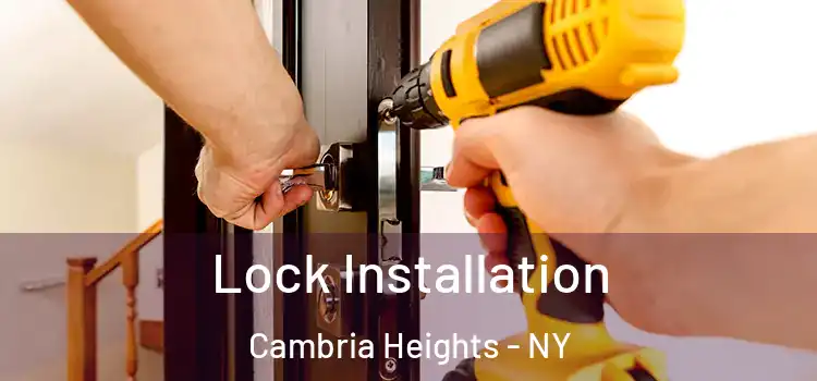  Lock Installation Cambria Heights - NY