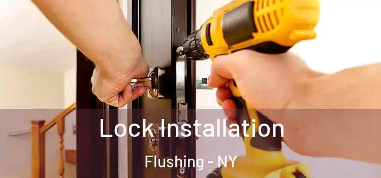 Lock Installation Flushing - NY