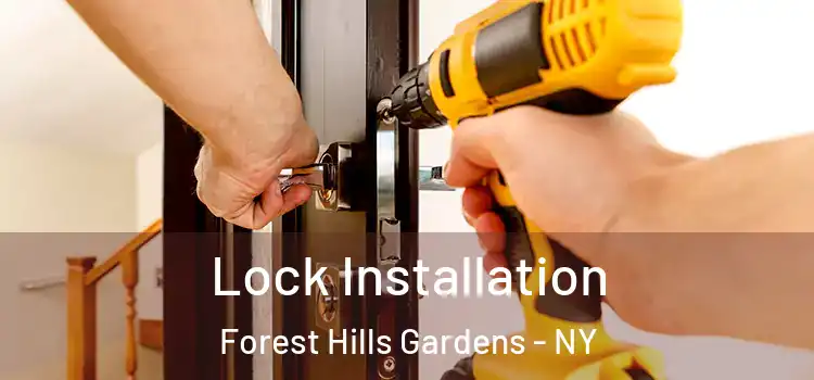 Lock Installation Forest Hills Gardens - NY