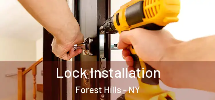 Lock Installation Forest Hills - NY
