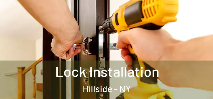 Lock Installation Hillside - NY