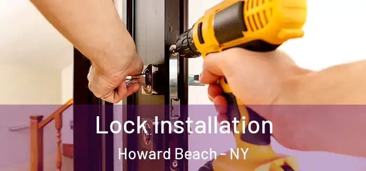 Lock Installation Howard Beach - NY