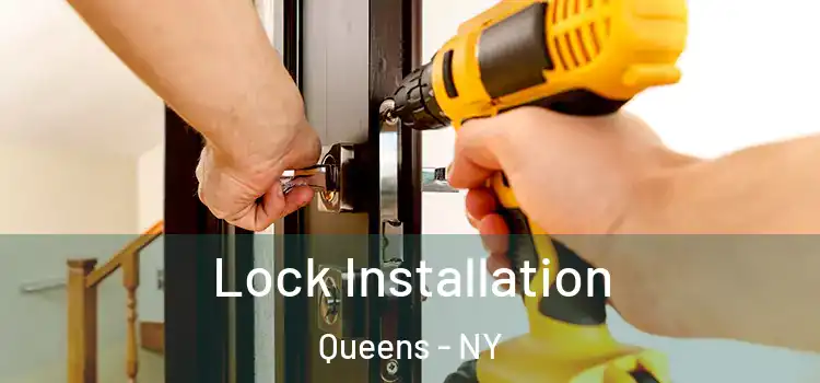  Lock Installation Queens - NY