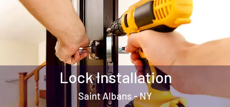 Lock Installation Saint Albans - NY