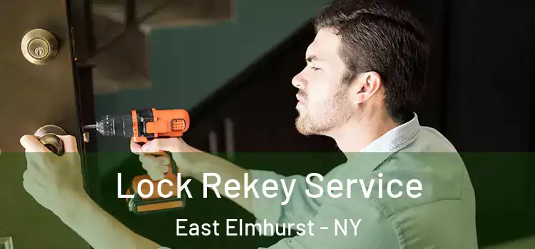 Lock Rekey Service East Elmhurst - NY