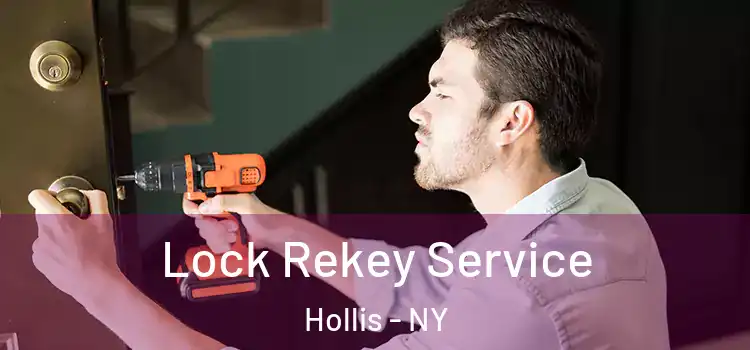 Lock Rekey Service Hollis - NY