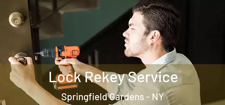  Lock Rekey Service Springfield Gardens - NY