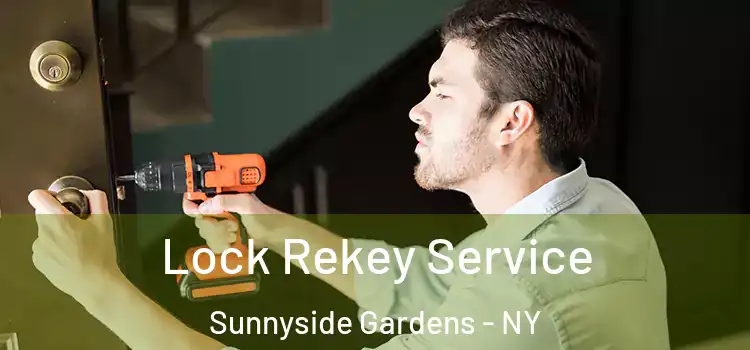 Lock Rekey Service Sunnyside Gardens - NY