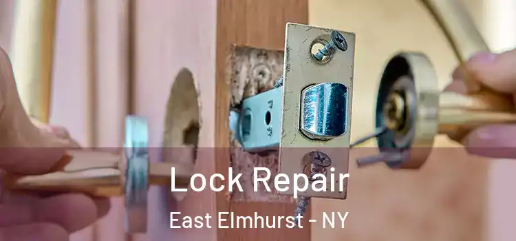 Lock Repair East Elmhurst - NY