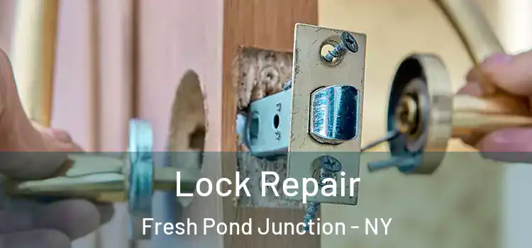  Lock Repair Fresh Pond Junction - NY
