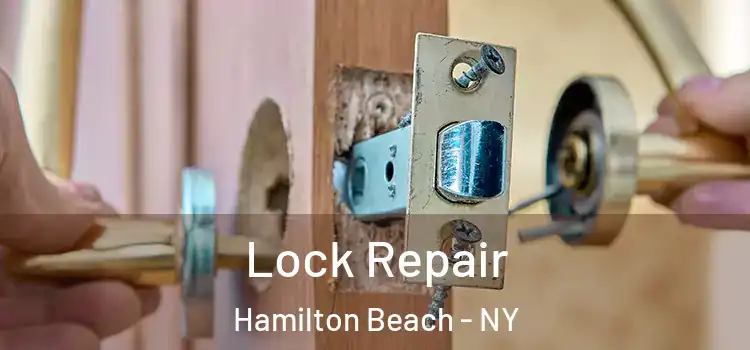 Lock Repair Hamilton Beach - NY